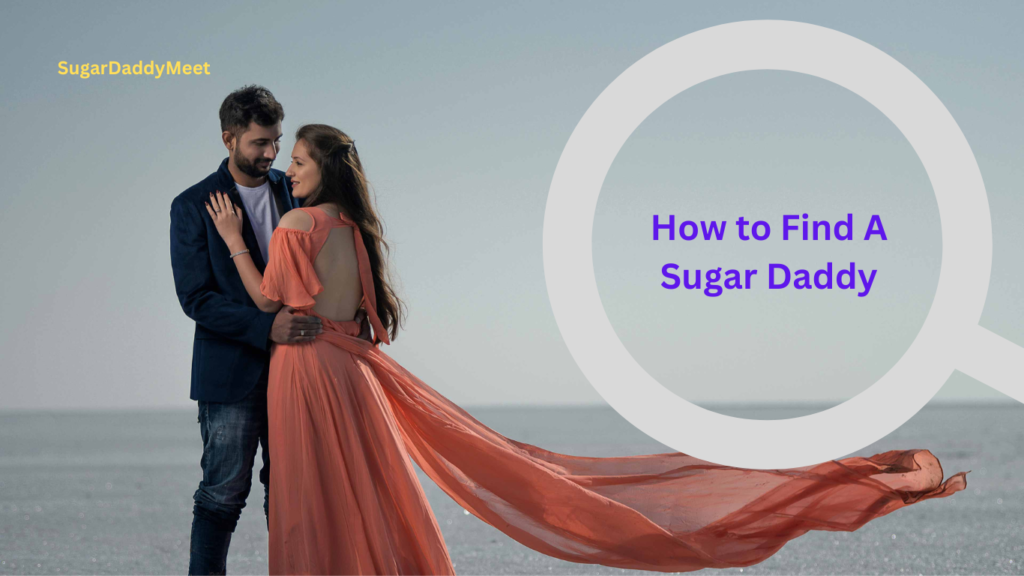 How to Find a Sugar Daddy